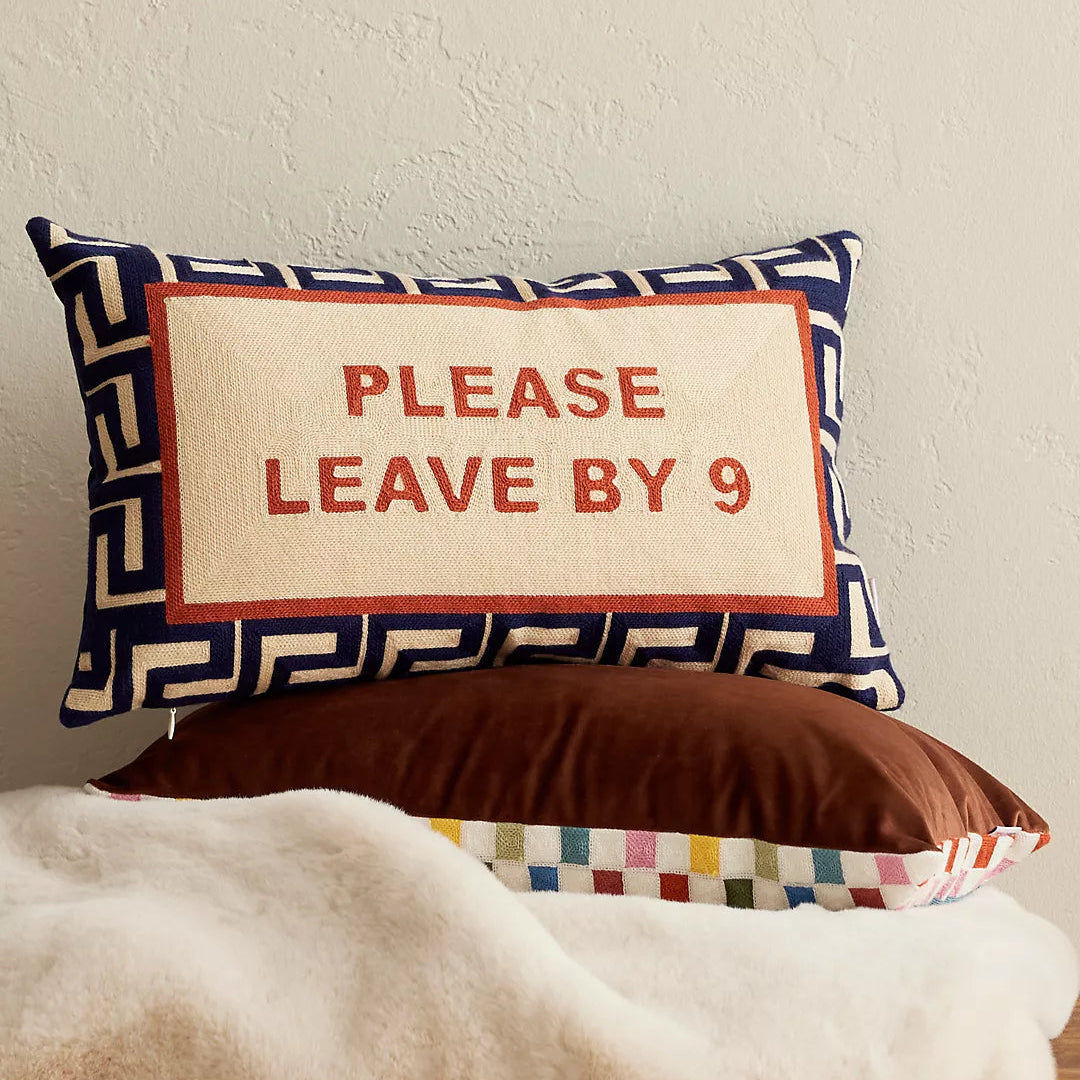 Please Leave By 9 Needlepoint Cushion