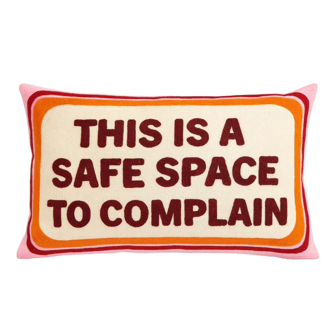 Funny Needlepoint Pillow – This Is a Safe Space To Complain