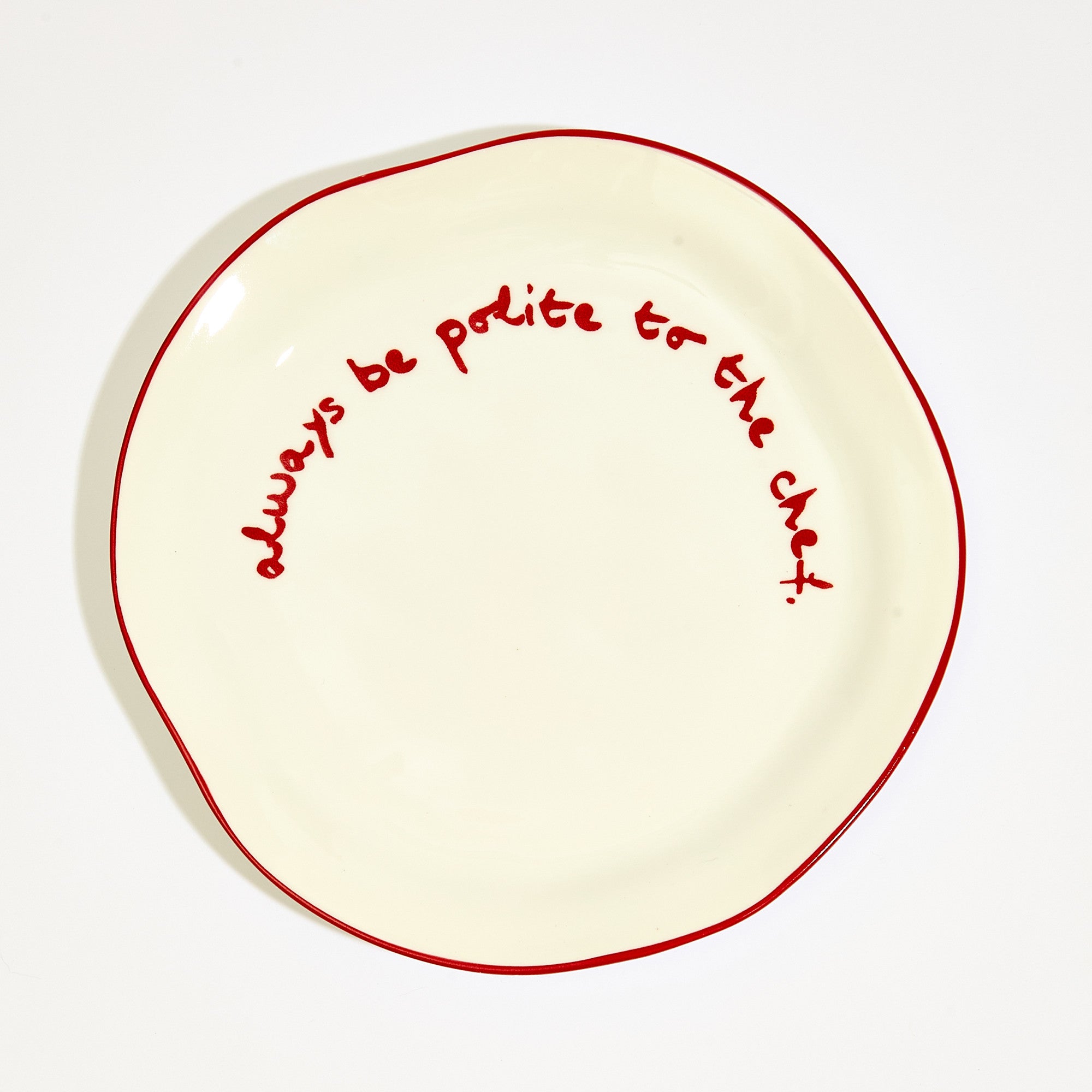 Statement Plate - "Always be polite to the chef"
