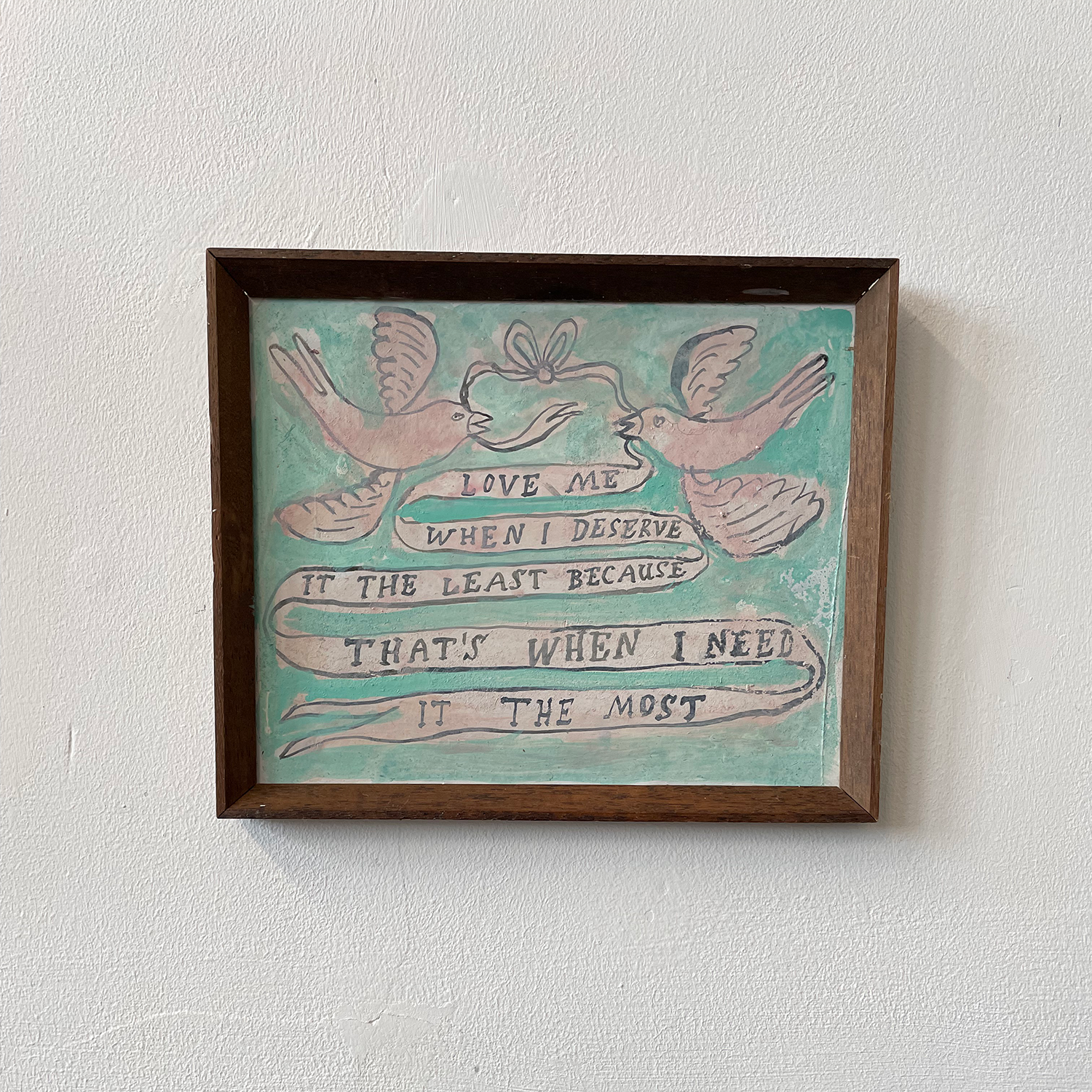 Love Me When... Painting