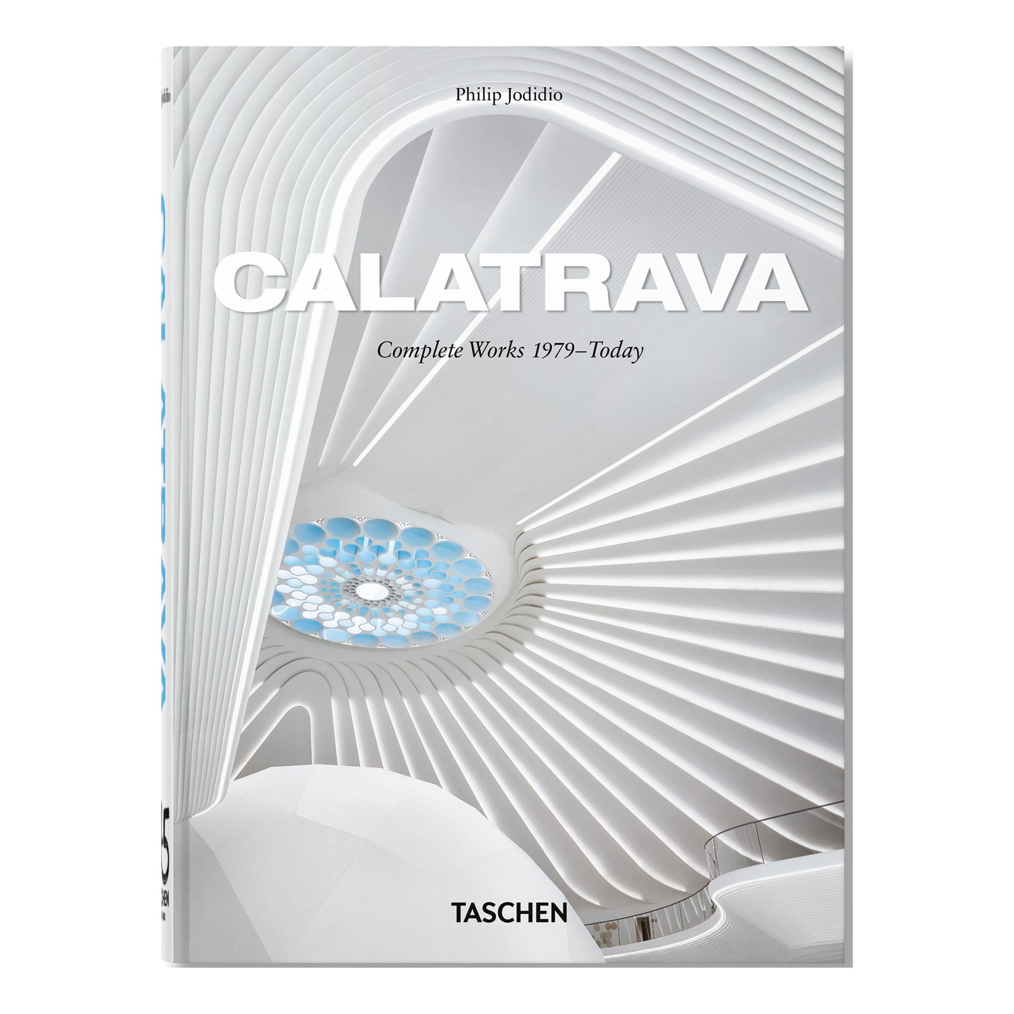 Calatrava. Complete Works 1979–Today. 45th Ed. (German, French, English)
