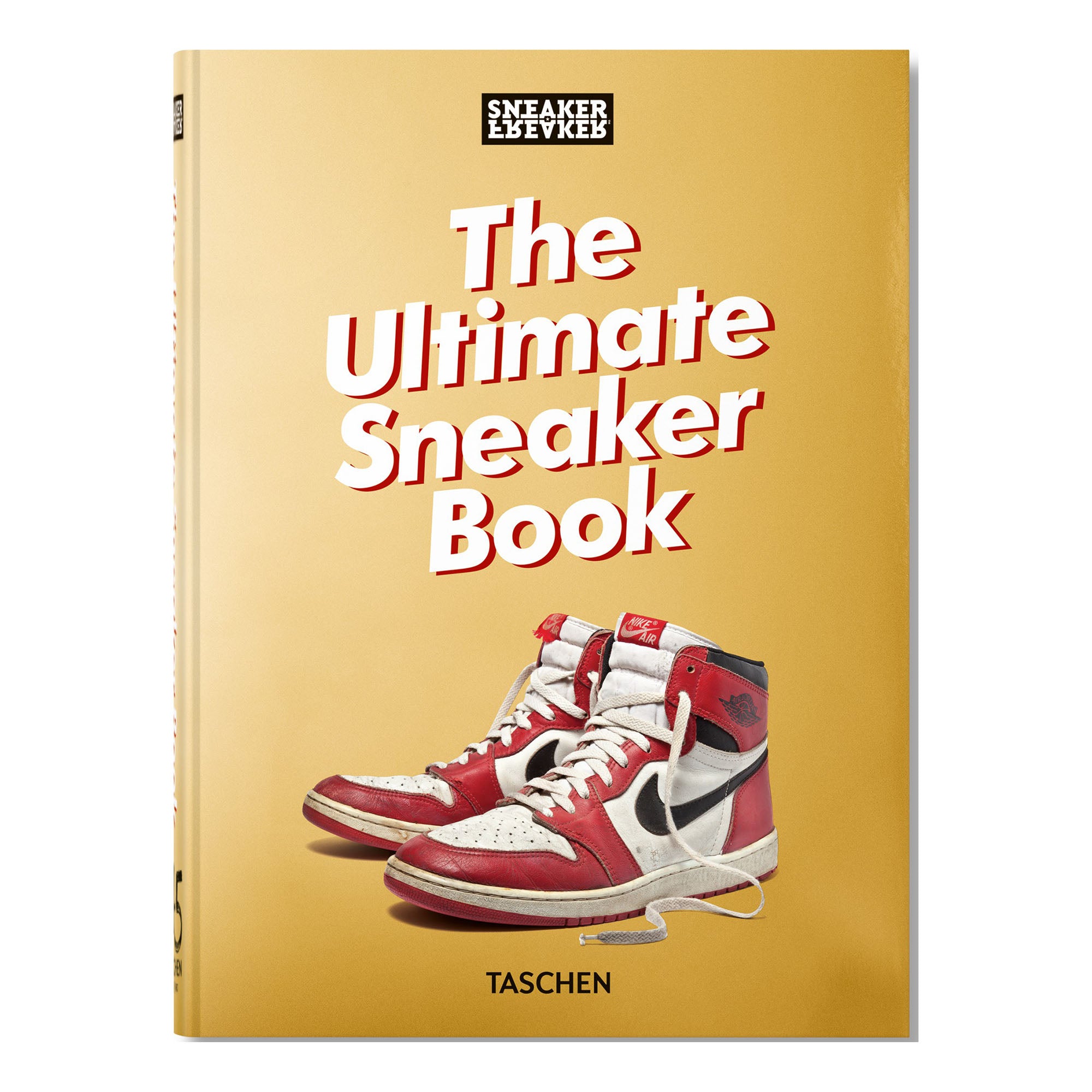 Sneaker Freaker. The Ultimate Sneaker Book. 45th Ed. (English)