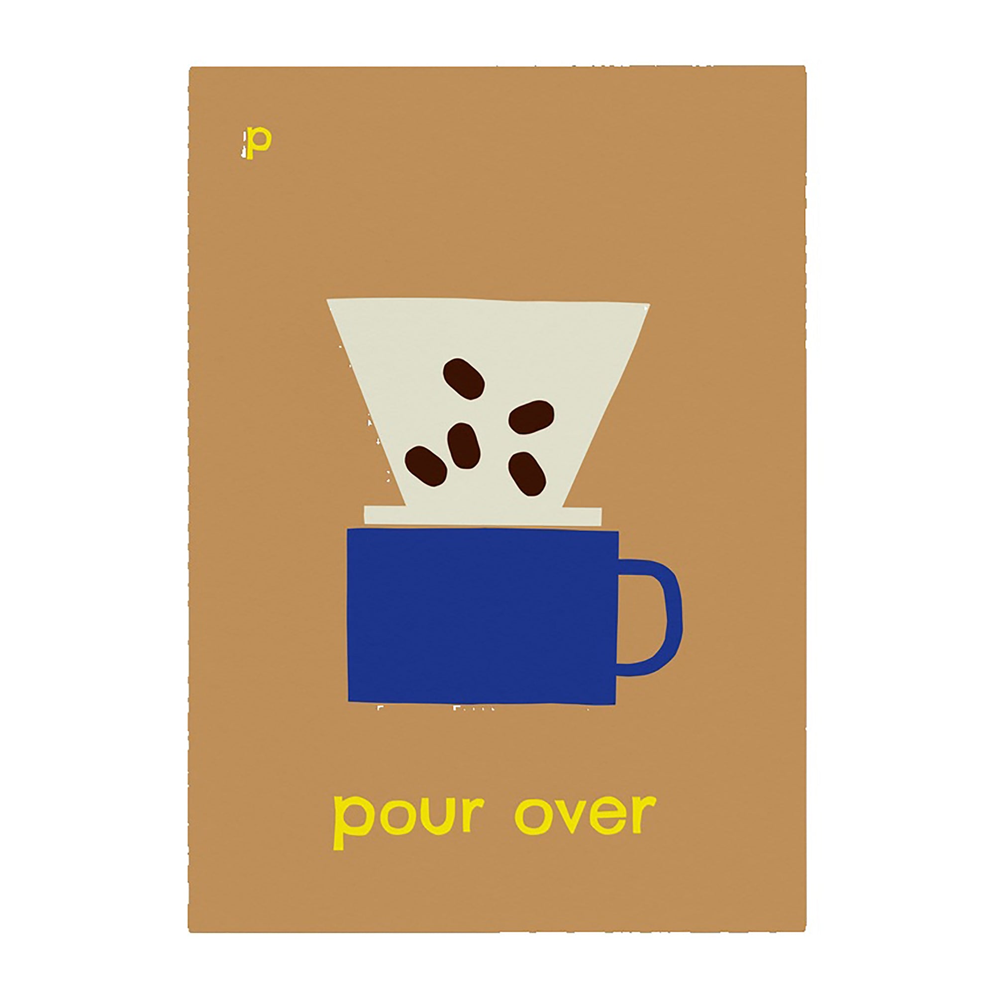 P for Pour Over